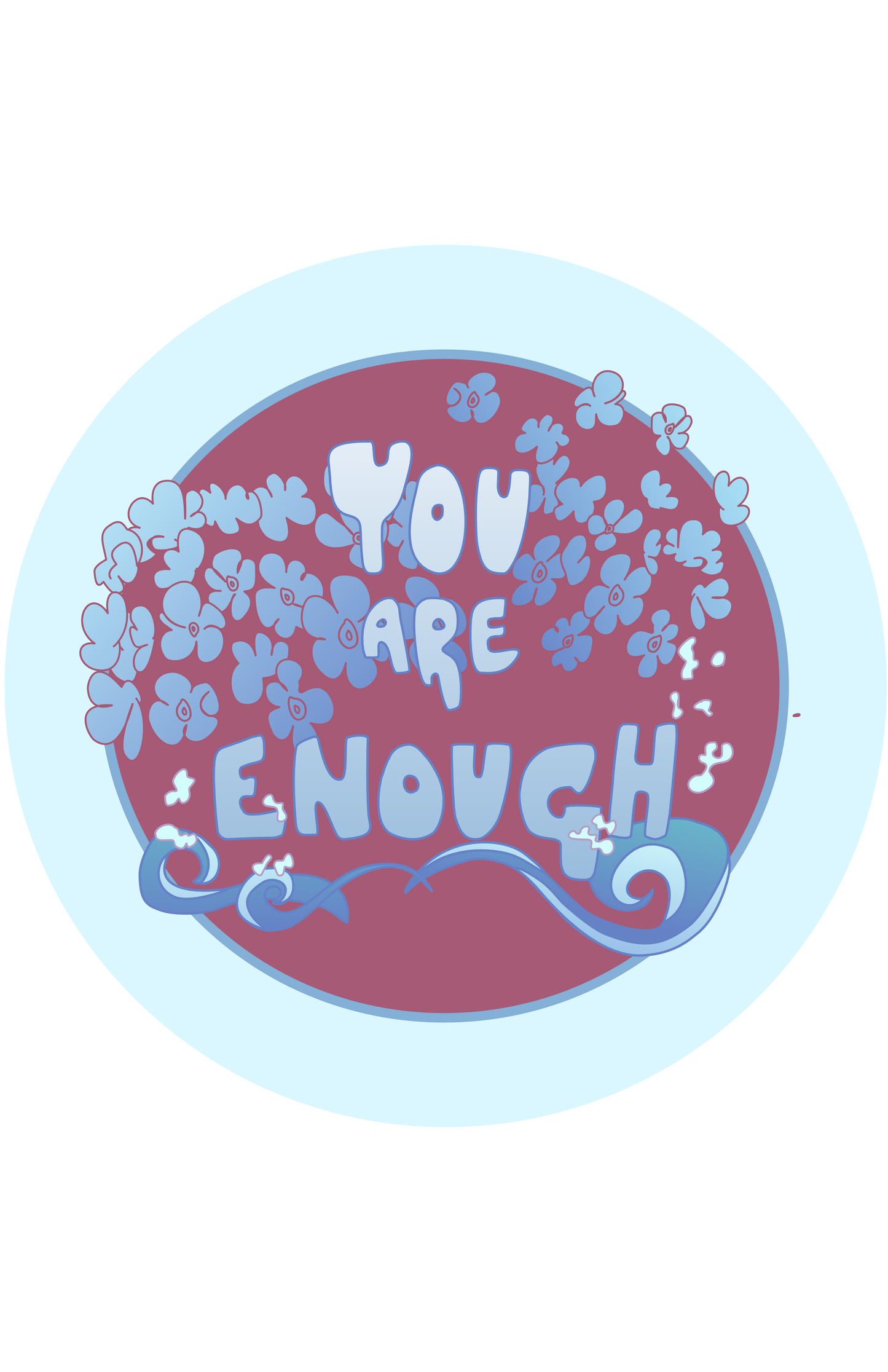 You Are Enough Sticker